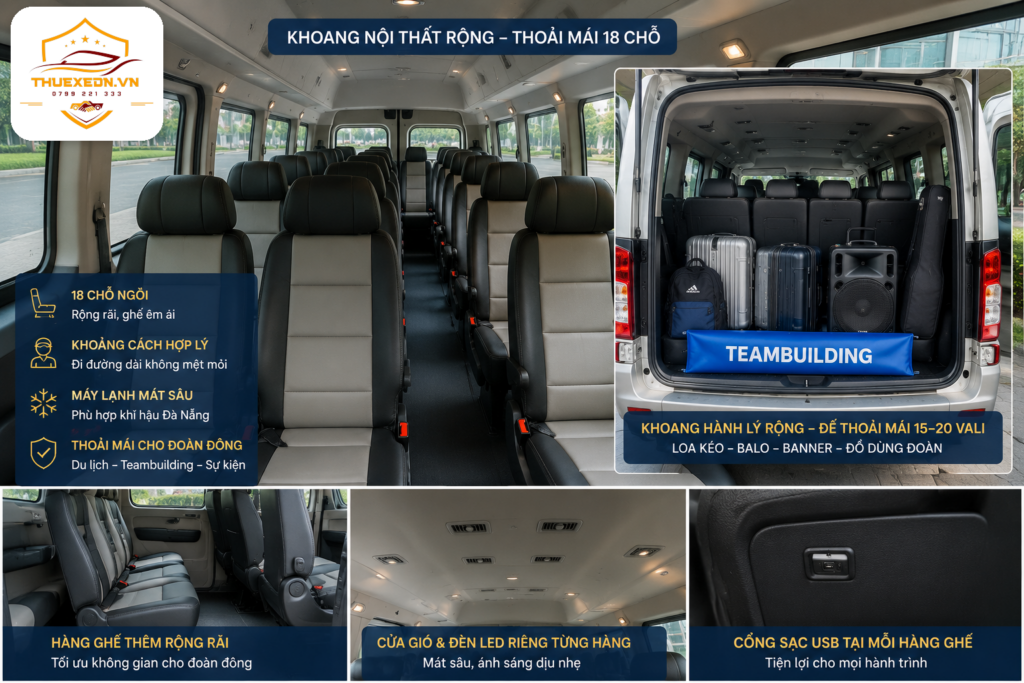 Thuê xe 18 chỗ Đà Nẵng giá tốt - Đời mới - Đa dạng loại xe 2 Nội thất xe 18 chỗ rộng rãi nhiều chỗ để hành lý